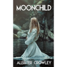 Moonchild and the Hymn to Pan (Jabberwoke Pocket Occult)