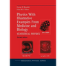 Physics with Illustrative Examples from Medicine and Biology: Statistical Physics