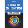If This is a Gift, Can I Send it Back?: Surviving in the Land of the Gifted and Twice Exceptional