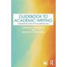 Guidebook to Academic Writing: Communicating in the Disciplines