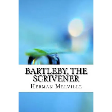 Bartleby, the Scrivener