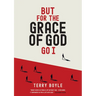 But for the Grace of God Go I: Insights into the grace of God for survival and revival