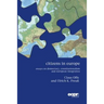 Citizens in Europe: Essays on Democracy, Constitutionalism and European Integration