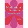 Meditations in the Feminine