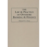 Law and Practice of Offshore Banking and Finance