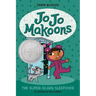 Jo Jo Makoons: The Super-Scary Sleepover