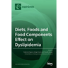 Diets, Foods and Food Components Effect on Dyslipidemia