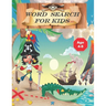 word search for kids: Puzzle Book for Kids .Words Activity for Children 4-8 ages ( search and find) find your treasure .100 pages