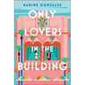 Only Lovers in the Building