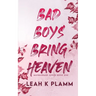 Bad Boys Bring Heaven: A Billionaire Romance