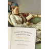 Enlightenment Orientalism: Resisting the Rise of the Novel