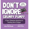 Don't Ignore Grumpy Pumpy: A Type 1 Diabetes Adventure in Avoiding Alarm Fatigue