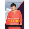 Becoming the Story: The Power of PREhab