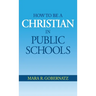 How to be a Christian in Public Schools
