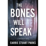 The Bones Will Speak