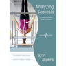 Analyzing Scoliosis: The Pilates Instructor's Guide to Scoliosis