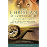 The Christian Survival Guide Made Simple: Ten Tips that will offer Hope, Peace, Love and Motivation