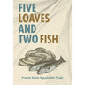 Five Loaves & Two Fish