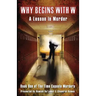 Why Begins With W: A Lesson in Murder