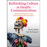 Rethinking Culture in Health Communication: Social Interactions as Intercultural Encounters