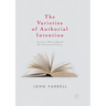 The Varieties of Authorial Intention: Literary Theory Beyond the Intentional Fallacy