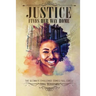 Justice Finds Her Way Home: The Ultimate Challenge Comes Full Circle