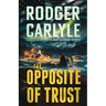 The Opposite of Trust
