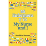 Mi Enfermera y Yo / My Nurse and I