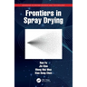 Frontiers in Spray Drying