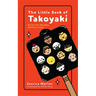 The Little Book of Takoyaki