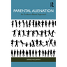 Parental Alienation: An Evidence-Based Approach