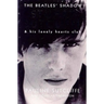 The Beatles' Shadow: Stuart Sutcliffe & His Lonely Hearts Club