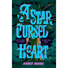 A Star-Cursed Heart