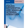 Pseudodifferential and Singular Integral Operators: An Introduction with Applications
