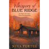 Whispers of Blue Ridge: One Night. One Cabin. There's No Going Back.