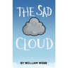 The Sad Cloud