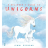 A Believer's Guide to Unicorns