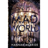 Mad World: An Enemies-to-Lovers College Romance