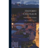 Historic Chateaux: Blois, Fontainebleau, Vincennes