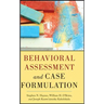 Behavioral Assessment and Case Formulation