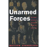 Unarmed Forces
