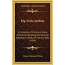 Rig-Veda-Sanhita: A Collection Of Ancient Hindu Hymns, Constituting The Second Ashtaka, Or Book, Of The Rig Veda (1854)