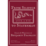 From Silence to Statesman: Essays and Writings of Benjamin Franklin