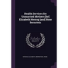 Health Services for Unmarried Mothers [by] Elizabeth Herzog [and] Rose Bernstein