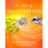 The Art of Manifesting: A Meditative Drawing Practice to Rewire Your Brain and Create Your Reality