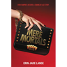 Mere Mortals