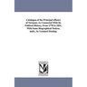 Catalogue of the Principal officers of Vermont, As Connected With Its Political History, From 1778 to 1851, With Some Biographical Notices, andc., by