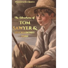 Tom Sawyer & Huckleberry Finn