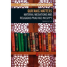 Qur'anic Matters: Material Mediations and Religious Practice in Egypt