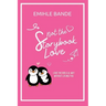 Not The Storybook Love: Love The Biblical Way Without Losing You